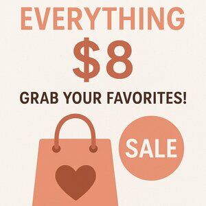 🎉 Everything $8 – Grab Your Favorites! 🛍️